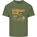 Retirement Plan Fishing Funny Fisherman Mens Cotton T-Shirt Tee Top Military Green