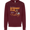 Retirement Plan Fishing Funny Fisherman Mens Sweatshirt Jumper Maroon