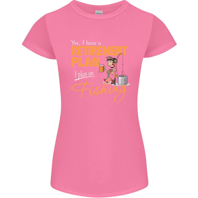 Retirement Plan Fishing Funny Fisherman Womens Petite Cut T-Shirt Azalea