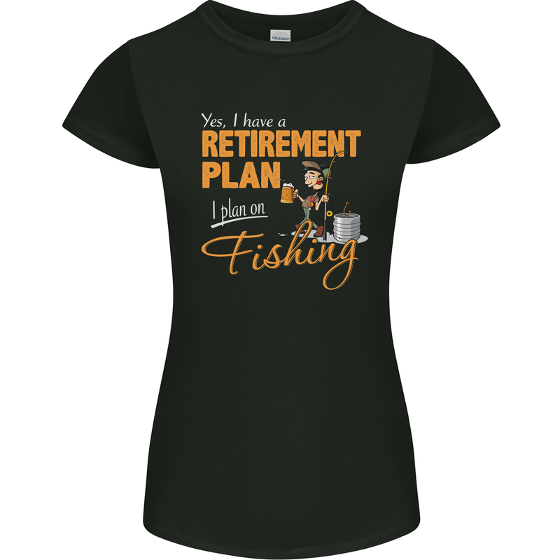 Retirement Plan Fishing Funny Fisherman Womens Petite Cut T-Shirt Black