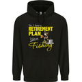 Retirement Plan I Plan on Fishing Fisherman Mens 80% Cotton Hoodie Black
