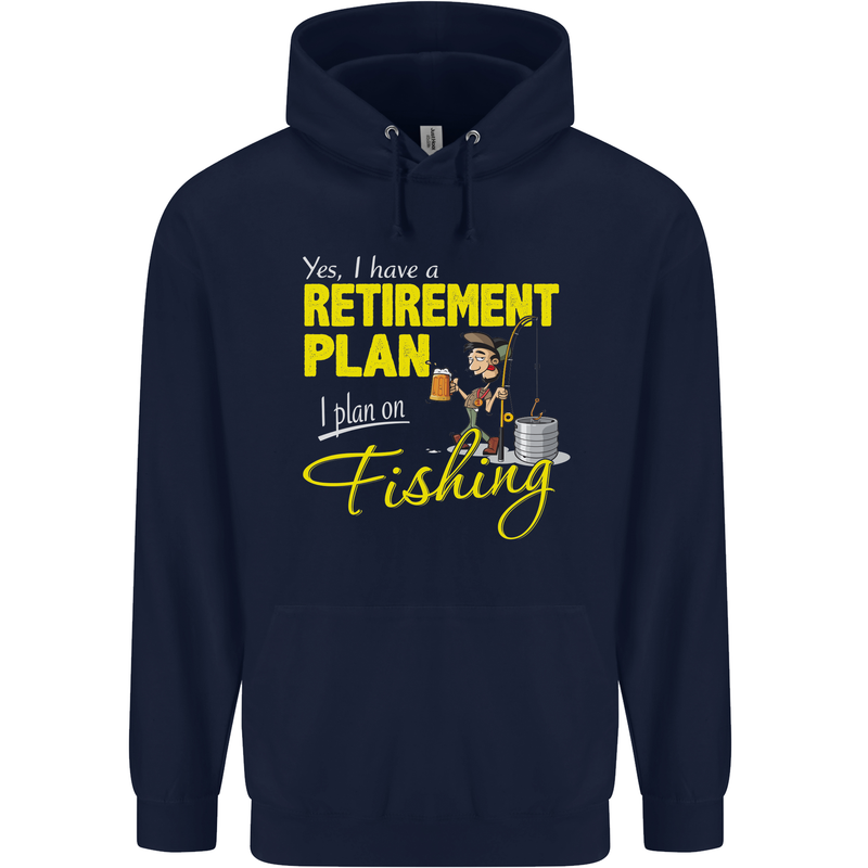 Retirement Plan I Plan on Fishing Fisherman Mens 80% Cotton Hoodie Navy Blue