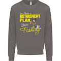 Retirement Plan I Plan on Fishing Fisherman Mens Sweatshirt Jumper Charcoal