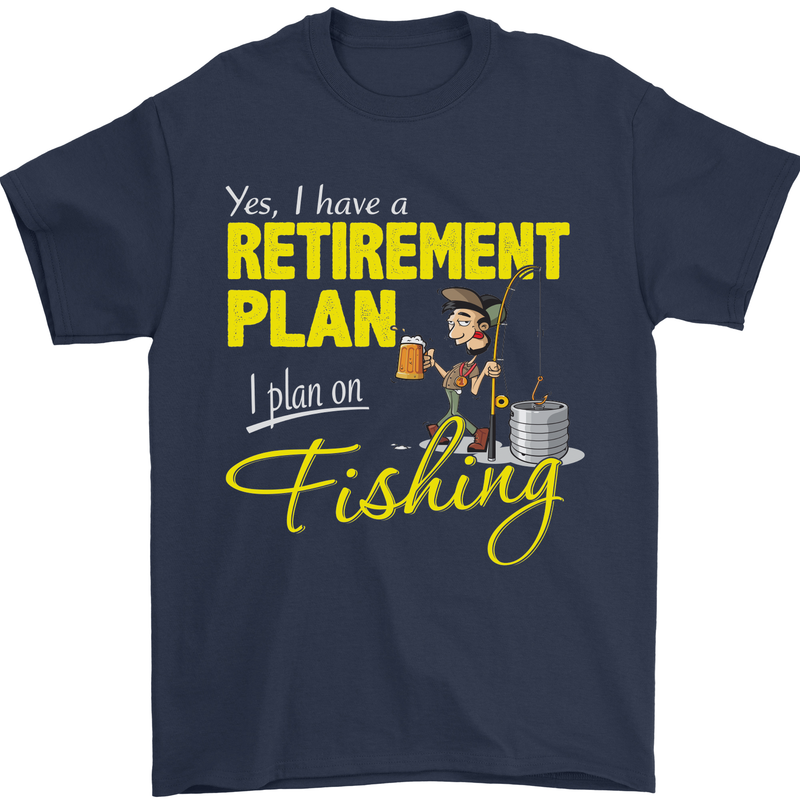 Retirement Plan I Plan on Fishing Fisherman Mens T-Shirt Cotton Gildan Navy Blue