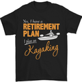 Retirement Plan I Plan on Kayaking Kayak Mens T-Shirt Cotton Gildan Black