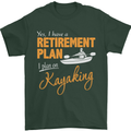 Retirement Plan I Plan on Kayaking Kayak Mens T-Shirt Cotton Gildan Forest Green