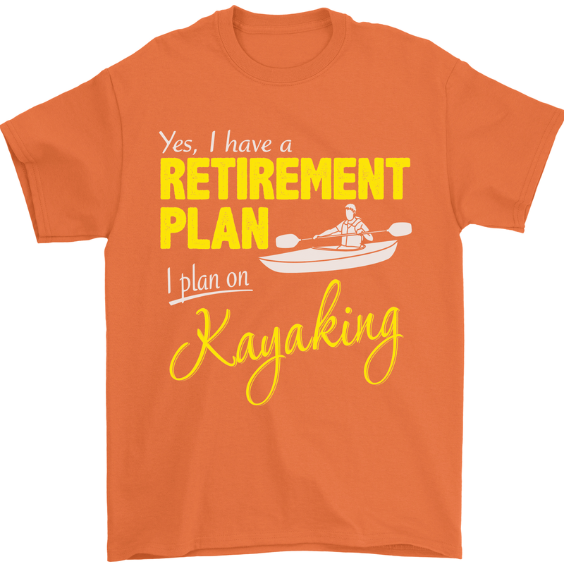Retirement Plan I Plan on Kayaking Kayak Mens T-Shirt Cotton Gildan Orange