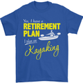 Retirement Plan I Plan on Kayaking Kayak Mens T-Shirt Cotton Gildan Royal Blue