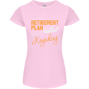 Retirement Plan I Plan on Kayaking Kayak Womens Petite Cut T-Shirt Light Pink