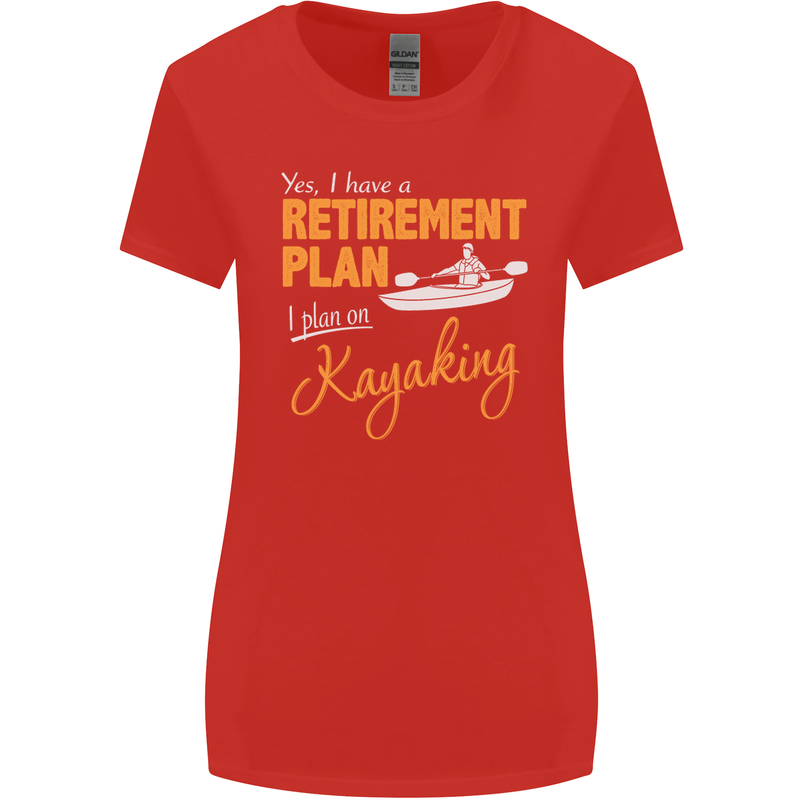 Retirement Plan I Plan on Kayaking Kayak Womens Wider Cut T-Shirt Red