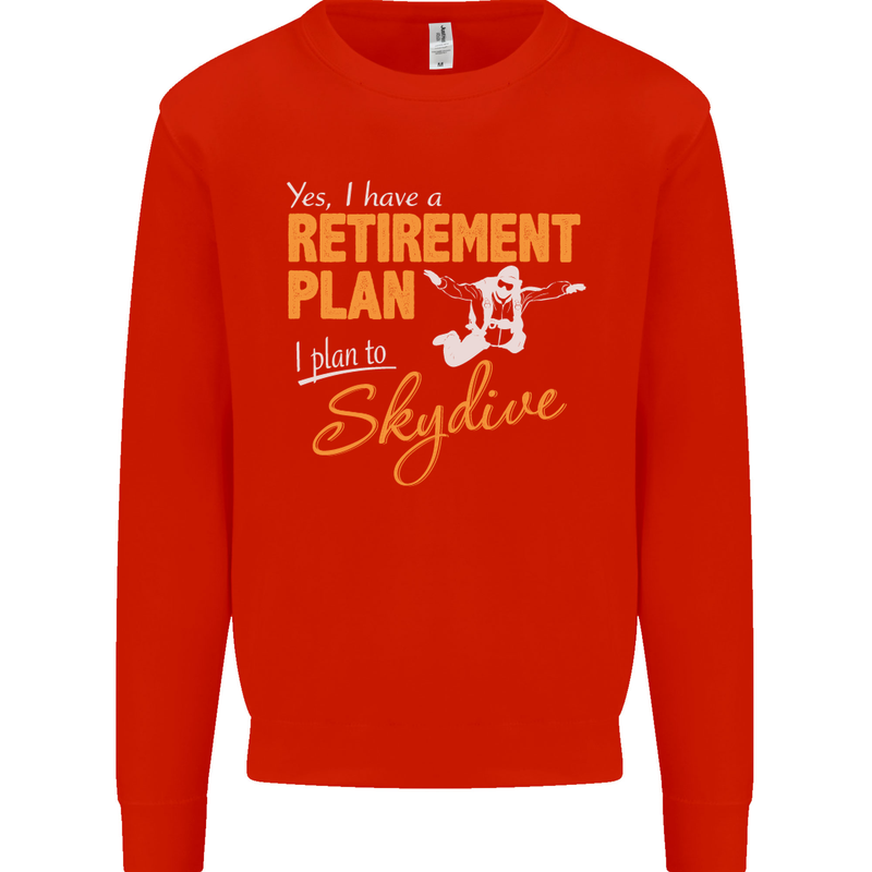 Retirement Plan I Plan to Skydive Skydiving Mens Sweatshirt Jumper Bright Red
