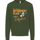 Retirement Plan I Plan to Skydive Skydiving Mens Sweatshirt Jumper Forest Green