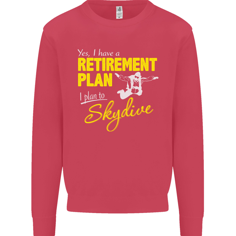 Retirement Plan I Plan to Skydive Skydiving Mens Sweatshirt Jumper Heliconia