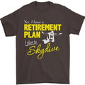 Retirement Plan I Plan to Skydive Skydiving Mens T-Shirt Cotton Gildan Dark Chocolate
