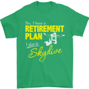 Retirement Plan I Plan to Skydive Skydiving Mens T-Shirt Cotton Gildan Irish Green