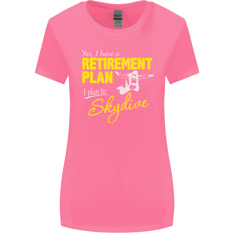 Retirement Plan I Plan to Skydive Skydiving Womens Wider Cut T-Shirt Azalea