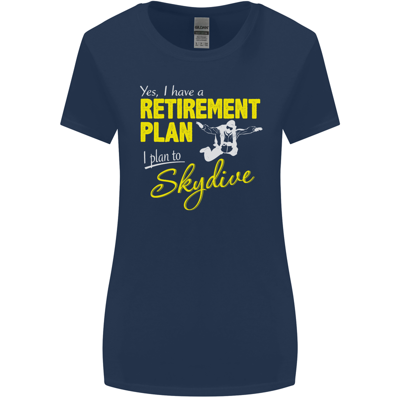 Retirement Plan I Plan to Skydive Skydiving Womens Wider Cut T-Shirt Navy Blue