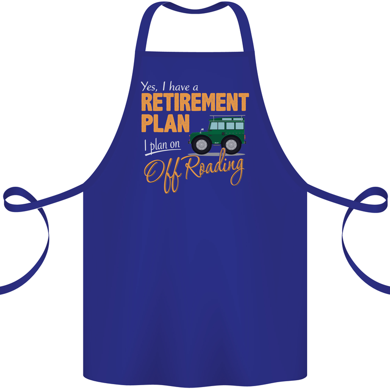 Retirement Plan Off Roading 4X4 Road Funny Cotton Apron 100% Organic Royal Blue