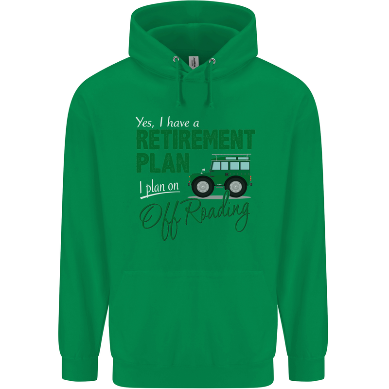 Retirement Plan Off Roading 4X4 Road Funny Mens 80% Cotton Hoodie Irish Green