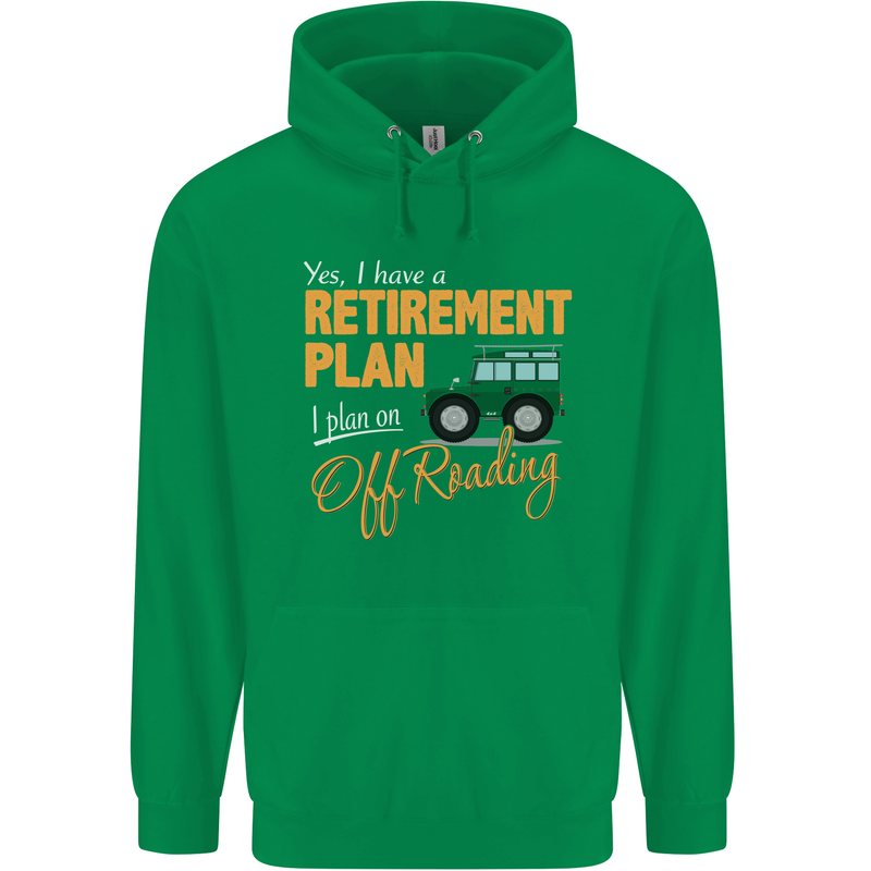 Retirement Plan Off Roading 4X4 Road Funny Mens 80% Cotton Hoodie Irish Green