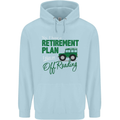 Retirement Plan Off Roading 4X4 Road Funny Mens 80% Cotton Hoodie Light Blue