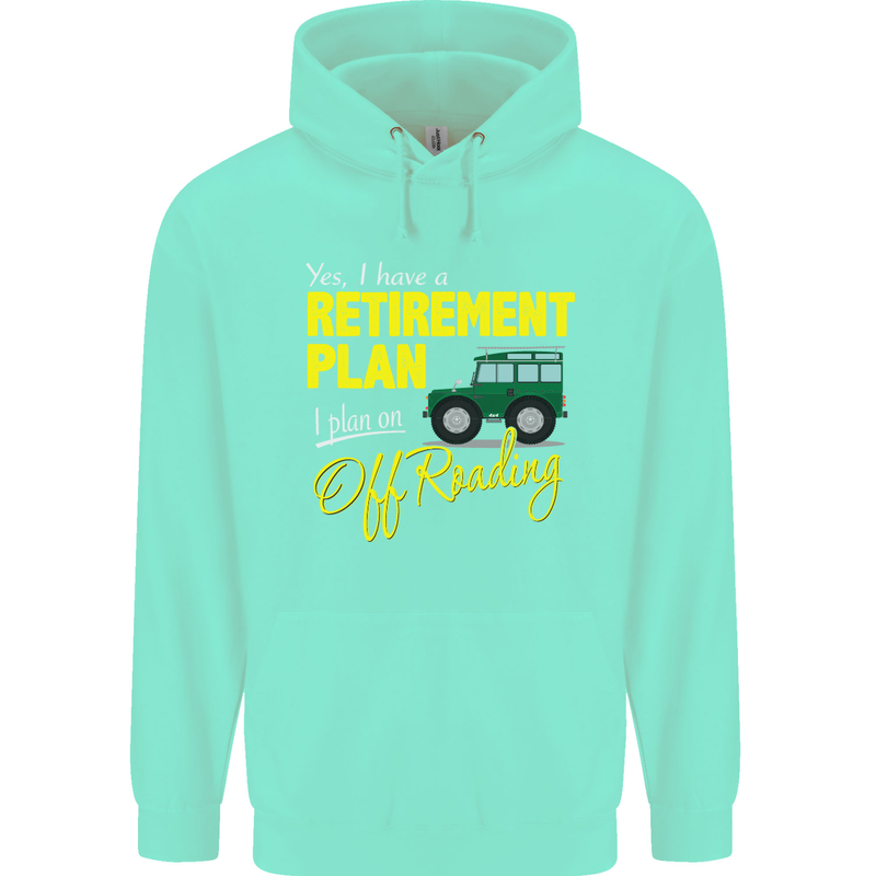 Retirement Plan Off Roading 4X4 Road Funny Mens 80% Cotton Hoodie Peppermint