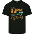 Retirement Plan Off Roading 4X4 Road Funny Mens Cotton T-Shirt Tee Top Black