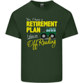 Retirement Plan Off Roading 4X4 Road Funny Mens Cotton T-Shirt Tee Top Forest Green