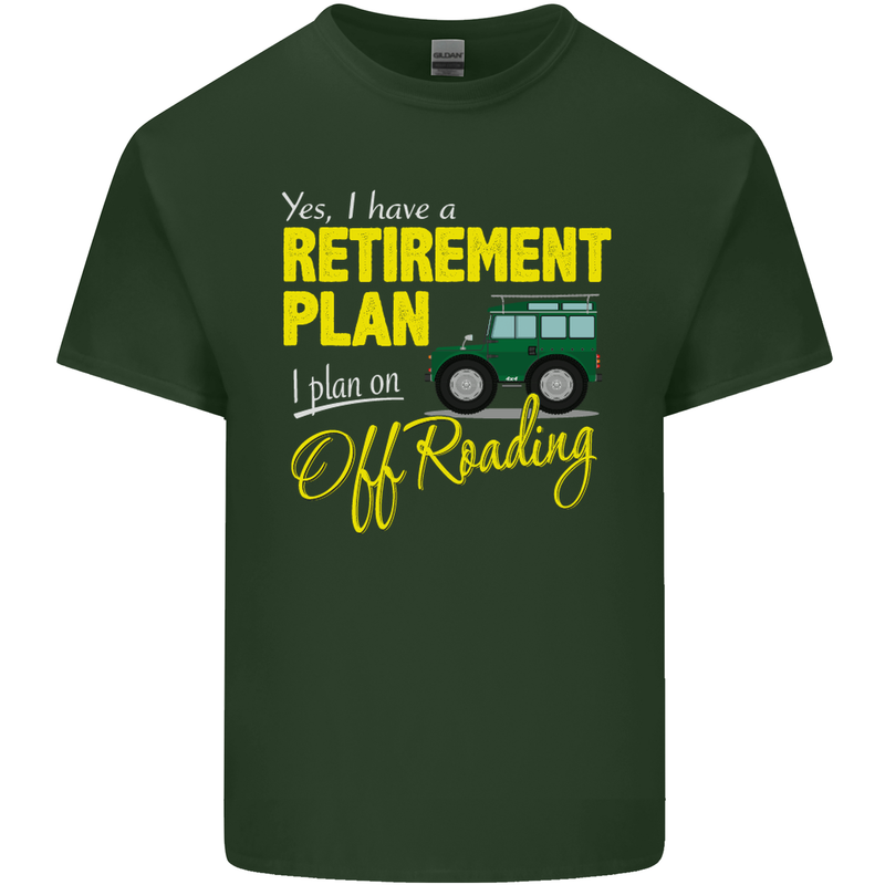 Retirement Plan Off Roading 4X4 Road Funny Mens Cotton T-Shirt Tee Top Forest Green