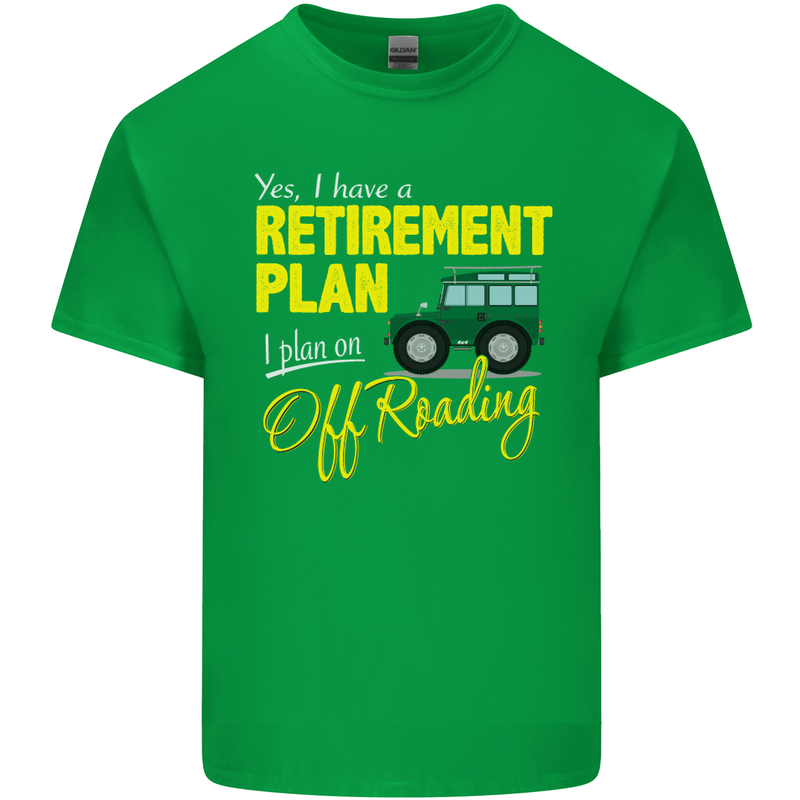 Retirement Plan Off Roading 4X4 Road Funny Mens Cotton T-Shirt Tee Top Irish Green
