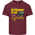 Retirement Plan Off Roading 4X4 Road Funny Mens Cotton T-Shirt Tee Top Maroon