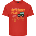 Retirement Plan Off Roading 4X4 Road Funny Mens Cotton T-Shirt Tee Top Red