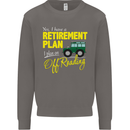 Retirement Plan Off Roading 4X4 Road Funny Mens Sweatshirt Jumper Charcoal