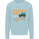 Retirement Plan Off Roading 4X4 Road Funny Mens Sweatshirt Jumper Light Blue