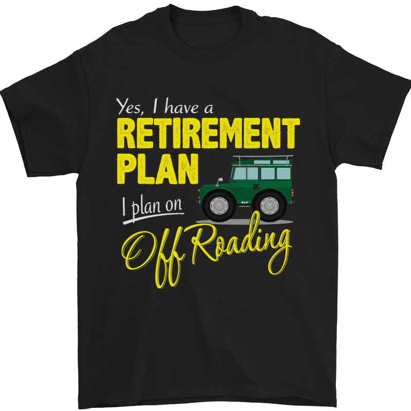 Retirement Plan Off Roading 4X4 Road Funny Mens T-Shirt Cotton Gildan Black