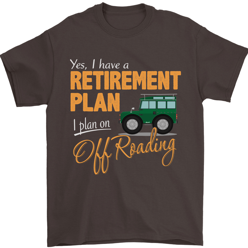 Retirement Plan Off Roading 4X4 Road Funny Mens T-Shirt Cotton Gildan Dark Chocolate