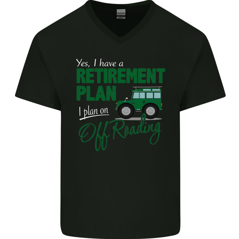 Retirement Plan Off Roading 4X4 Road Funny Mens V-Neck Cotton T-Shirt Black