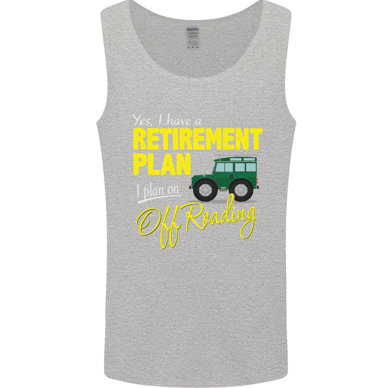 Retirement Plan Off Roading 4X4 Road Funny Mens Vest Tank Top Sports Grey