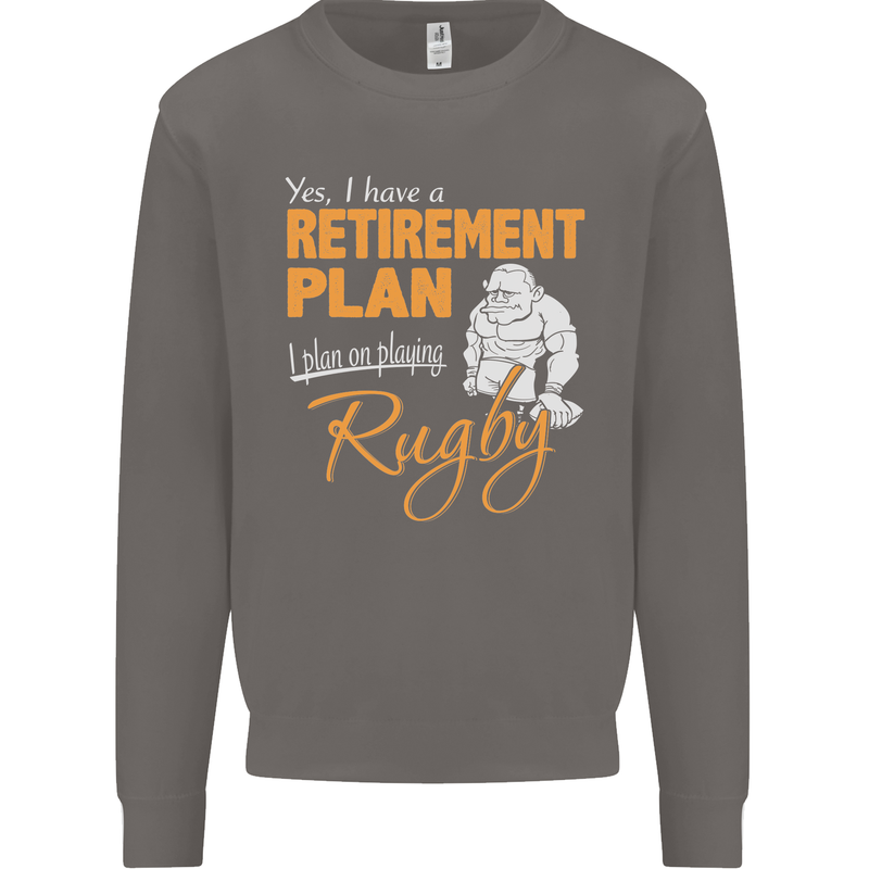 Retirement Plan Playing Rugby Player Funny Mens Sweatshirt Jumper Charcoal