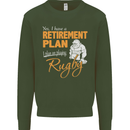Retirement Plan Playing Rugby Player Funny Mens Sweatshirt Jumper Forest Green