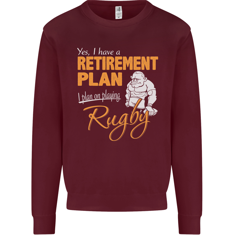 Retirement Plan Playing Rugby Player Funny Mens Sweatshirt Jumper Maroon