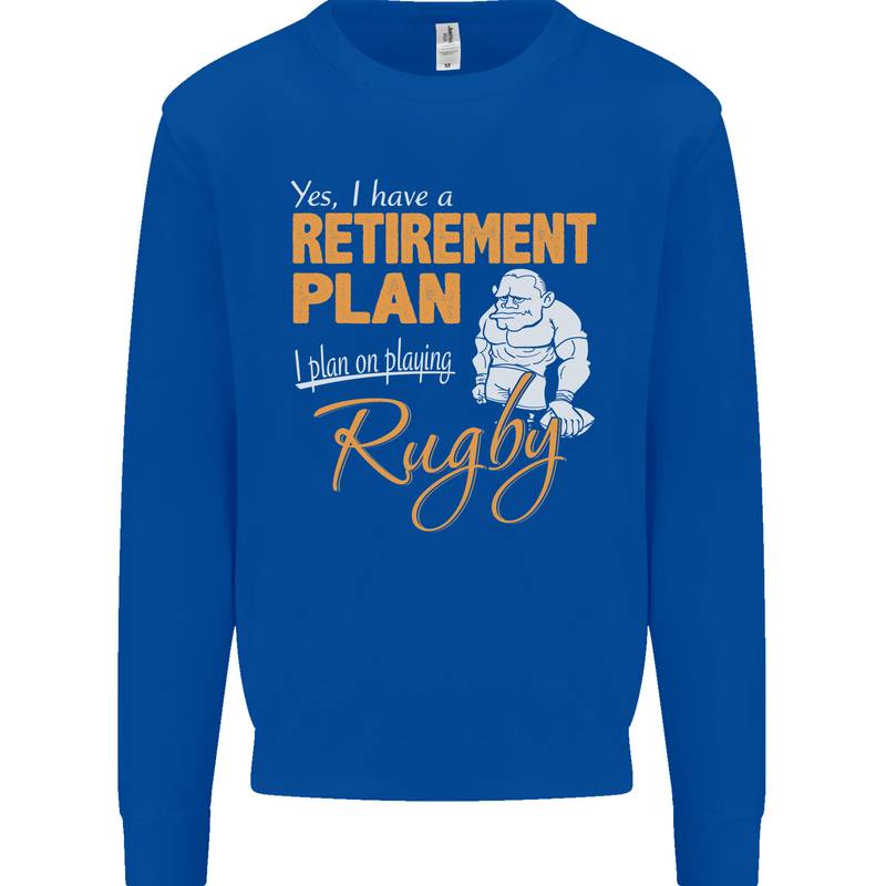 Retirement Plan Playing Rugby Player Funny Mens Sweatshirt Jumper Royal Blue