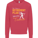 Retirement Plan Playing Tennis Player Funny Mens Sweatshirt Jumper Heliconia