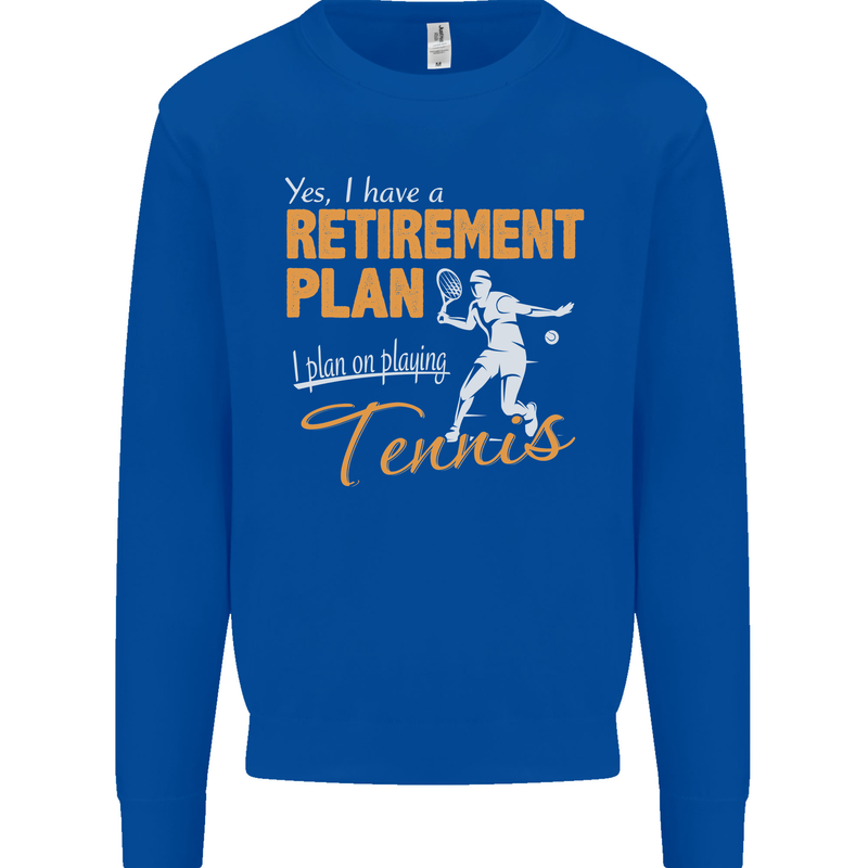 Retirement Plan Playing Tennis Player Funny Mens Sweatshirt Jumper Royal Blue