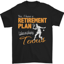 Retirement Plan Playing Tennis Player Funny Mens T-Shirt Cotton Gildan Black