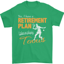 Retirement Plan Playing Tennis Player Funny Mens T-Shirt Cotton Gildan Irish Green