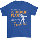 Retirement Plan Playing Tennis Player Funny Mens T-Shirt Cotton Gildan Royal Blue