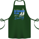 Retirement Plan Sailing Sailor Boat Funny Cotton Apron 100% Organic Forest Green