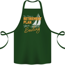 Retirement Plan Sailing Sailor Boat Funny Cotton Apron 100% Organic Forest Green