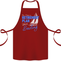 Retirement Plan Sailing Sailor Boat Funny Cotton Apron 100% Organic Maroon
